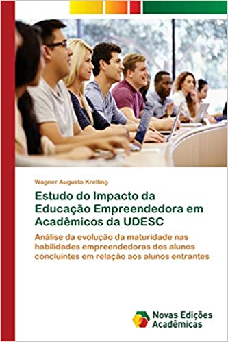 Livro PDF Estudo do Impacto da Educação Empreendedora em Acadêmicos da UDESC