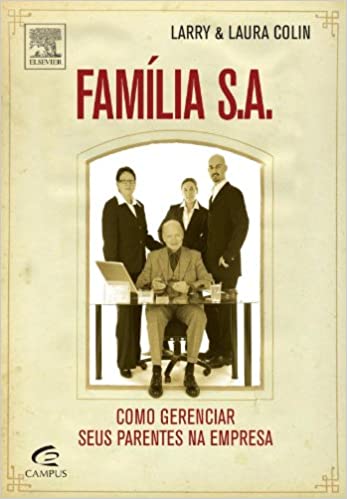 Capa do livro: Familia S.A. Como Gerenciar Seus Parentes Na Empressa - Ler Online pdf