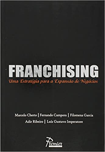 Capa do livro: Franchising. Uma Estratégia Para A Expansão Dos Negócios - Ler Online pdf