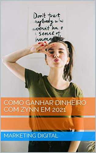 Livro PDF GANHE DINHEIRO COM ZYNN EM 2021