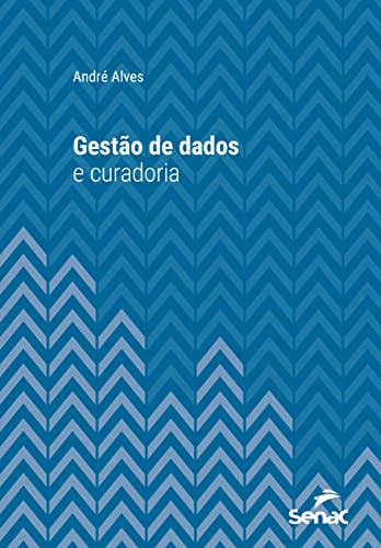 Livro PDF Gestão de dados e curadoria (Série Universitária)