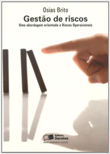 Capa do livro: Gestão De Riscos. Uma Abordagem Orientada A Riscos Operacionais - Ler Online pdf