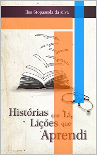 Capa do livro: Histórias que Li, Lições que Aprendi - Ler Online pdf