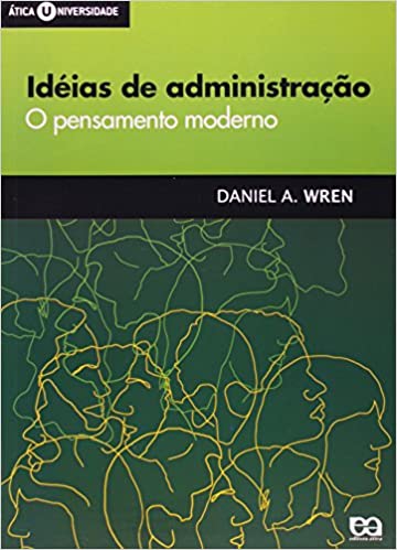 Livro PDF Idéias de Administração. O Pensamento Clássico