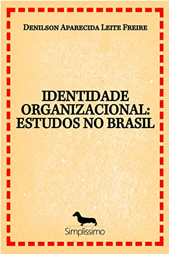 Capa do livro: IDENTIDADE ORGANIZACIONAL: ESTUDOS NO BRASIL - Ler Online pdf