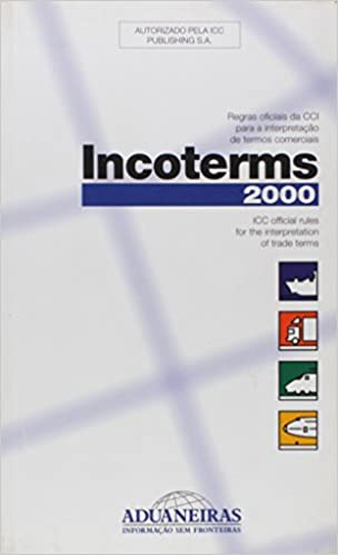 Livro PDF Incoterms 2000. Regras Oficiais da CCI Para a Interpretação de Termos Comerciais