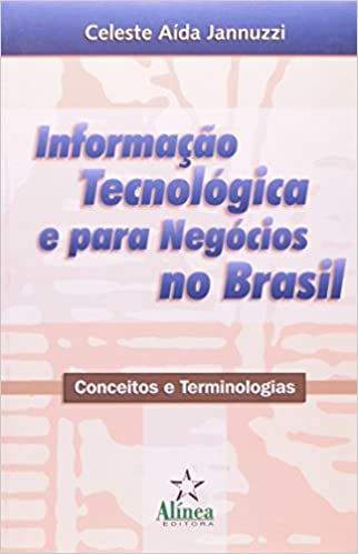 Capa do livro: Informação Tecnológica e Para Negócios no Brasil - Ler Online pdf