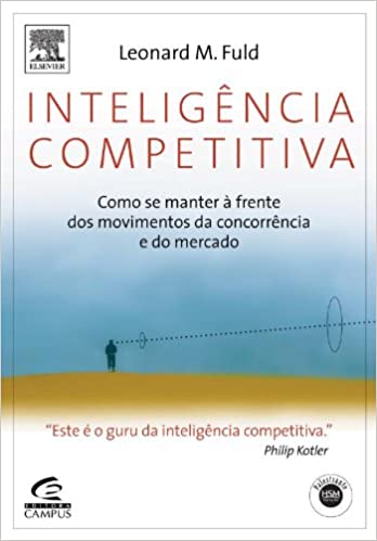 Livro PDF: Inteligencia Competitiva. Como Se Manter A Frente Dos Movimentos Da Concor