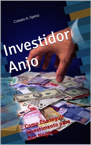 Livro PDF Investidor Anjo – Como Conseguir Investimento para Seu Negócio