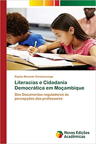 Capa do livro: Literacias e Cidadania Democrática em Moçambique - Ler Online pdf