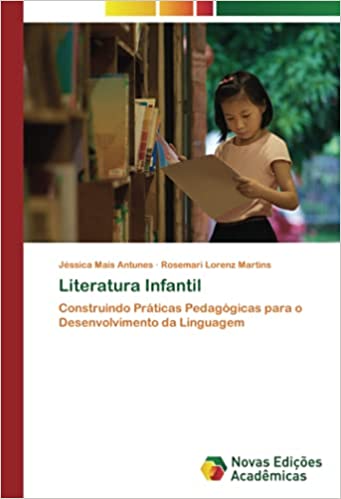 Capa do livro: Literatura Infantil: Construindo Práticas Pedagógicas para o Desenvolvimento da Linguagem - Ler Online pdf