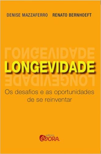 Capa do livro: Longevidade: Os desafios e as oportunidades de se reinventar - Ler Online pdf
