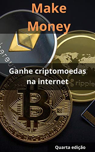 Capa do livro: Make Money 4: Ganhe criptomoedas na internet - Ler Online pdf