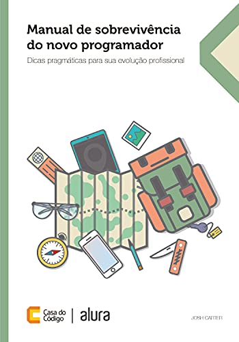 Capa do livro: Manual de sobrevivência do novo programador: Dicas pragmáticas para sua evolução profissional - Ler Online pdf