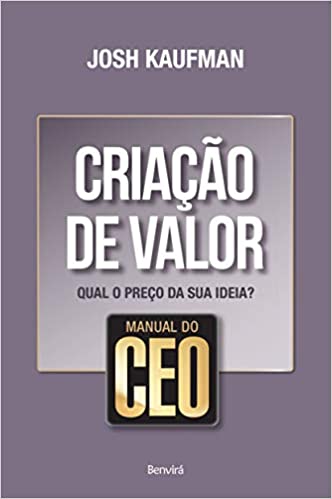 Capa do livro: Manual do CEO: Criação de valor: Qual o preço da sua ideia? - Ler Online pdf