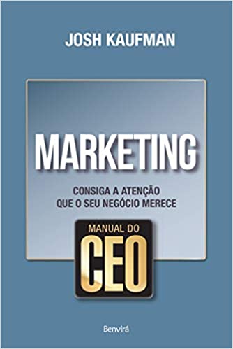 Livro PDF Manual do CEO: Marketing: Consiga a atenção que o seu negócio merece