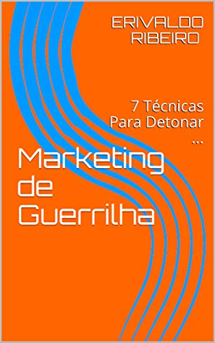 Livro PDF Marketing de Guerrilha : 7 Técnicas Para Detonar … (1)