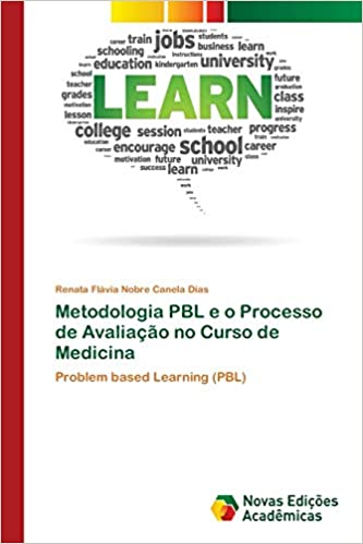 Capa do livro: Metodologia PBL e o Processo de Avaliação no Curso de Medicina - Ler Online pdf