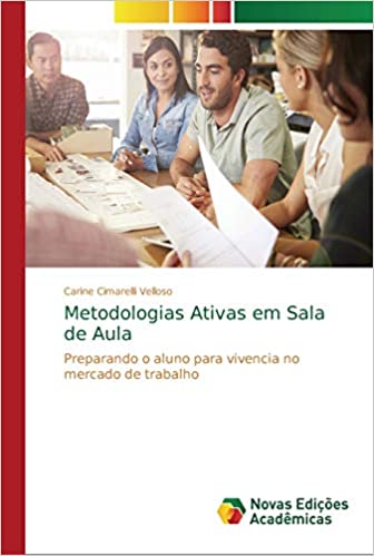 Capa do livro: Metodologias Ativas em Sala de Aula - Ler Online pdf