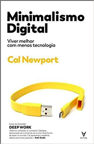 Capa do livro: Minimalismo Digital: Viver Melhor com Menos Tecnologia - Ler Online pdf