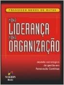 Capa do livro: Nova Liderança, Nova Organização. Modelo Estratégico de Gestão em Renovação Contínua - Ler Online pdf