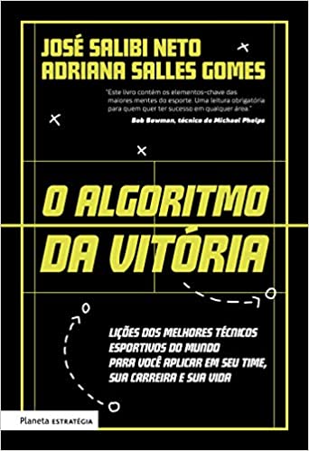 Capa do livro: O algoritmo da vitória: Lições dos melhores técnicos esportivos do mundo para você aplicar em seu time, sua carreira e sua vida - Ler Online pdf