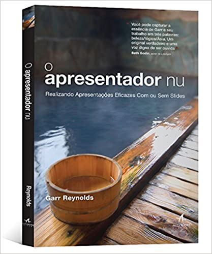 Capa do livro: O Apresentador Nu. Realizando Apresentações Eficazes com ou sem Slides - Ler Online pdf