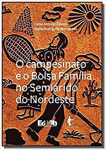 Capa do livro: O Campesinato e o Bolsa Família no Semiárido do Nordeste - Ler Online pdf