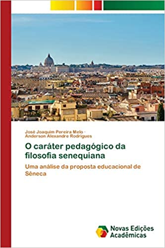 Livro PDF O caráter pedagógico da filosofia senequiana