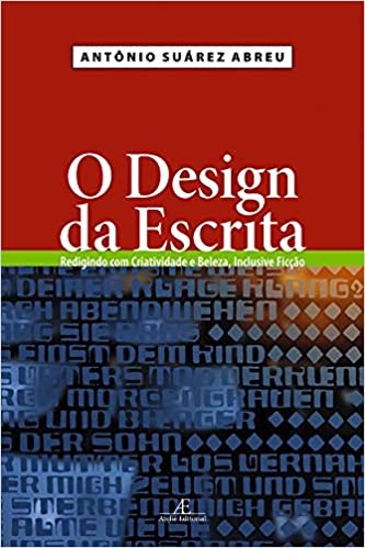 Livro PDF: O Design da Escrita: Redigindo com Criatividade e Beleza, Inclusive Ficção