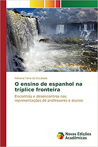 Capa do livro: O ensino de espanhol na tríplice fronteira - Ler Online pdf