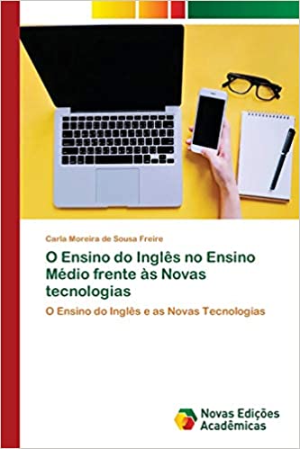Livro PDF O Ensino do Inglês no Ensino Médio frente às Novas tecnologias