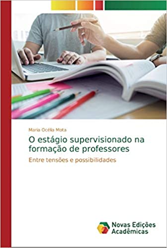 Capa do livro: O estágio supervisionado na formação de professores - Ler Online pdf