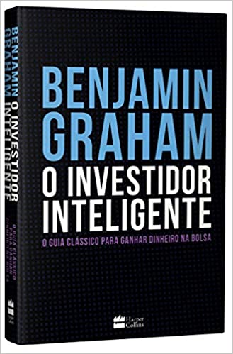 Livro PDF O Investidor Inteligente (Edição De Luxo Exclusiva Amazon) – O Guia Clássico Para Ganhar Dinheiro Na Bolsa
