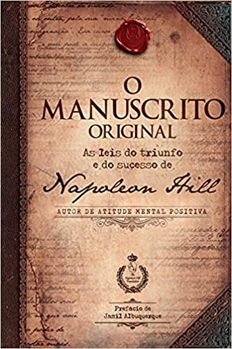 Capa do livro: O manuscrito original: As leis do triunfo e do sucesso de Napoleon Hill - Ler Online pdf