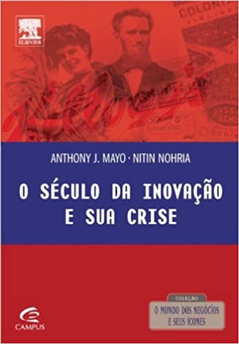 Livro PDF O Seculo Da Inovacao E Sua Crise