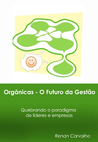 Capa do livro: Orgânicas – O Futuro da Gestão - Ler Online pdf