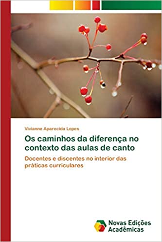 Capa do livro: Os caminhos da diferença no contexto das aulas de canto - Ler Online pdf