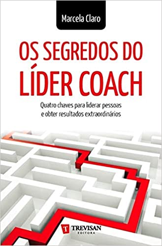 Capa do livro: Os Segredos do Líder Coach - Ler Online pdf