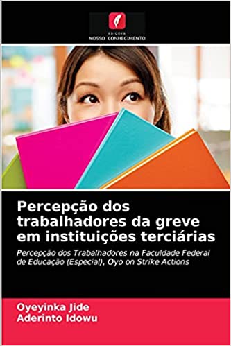 Capa do livro: Percepção dos trabalhadores da greve em instituições terciárias - Ler Online pdf