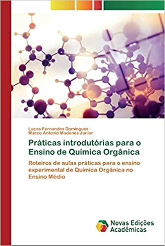 Capa do livro: Práticas introdutórias para o Ensino de Química Orgânica - Ler Online pdf