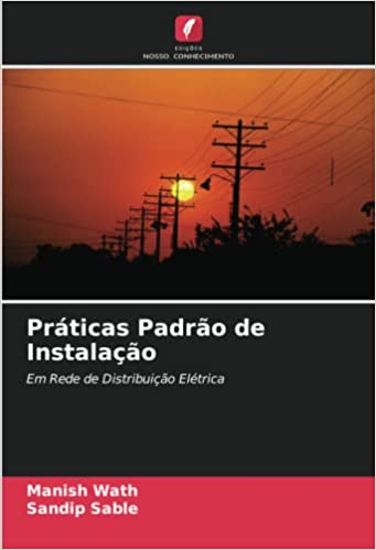 Capa do livro: Práticas Padrão de Instalação: Em Rede de Distribuição Elétrica - Ler Online pdf