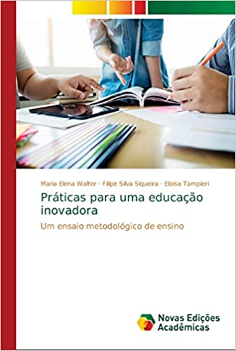 Capa do livro: Práticas para uma educação inovadora - Ler Online pdf