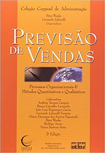 Capa do livro: Previsão de Vendas. Processos Organizacionais e Métodos Quantitativos e Qualitativos - Ler Online pdf
