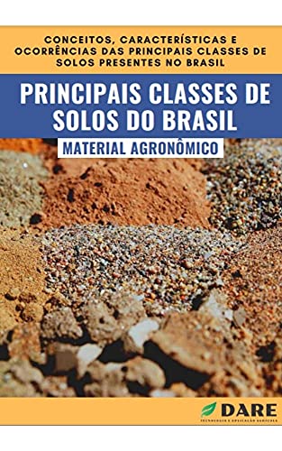 Livro PDF Principais Classes de Solos no Brasil: Conceitos, características e ocorrências das principais classes de solos presentes no Brasil.