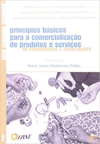 Livro PDF: Princípios Básicos Para A Comercialização De Produtos E Serviços De Cooperativas E Associações