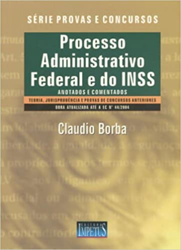 Capa do livro: Processo Administrativo Federal E Do INSS – Série Provas E Concursos - Ler Online pdf