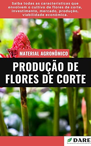 Livro PDF PRODUÇÃO DE FLORES DE CORTE | Do Plantio a Colheita