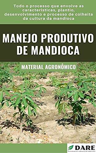 Livro PDF Produção de Mandioca: Obtendo alta produtividade.