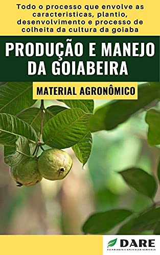 Livro PDF Produção e Manejo da Goiabeira